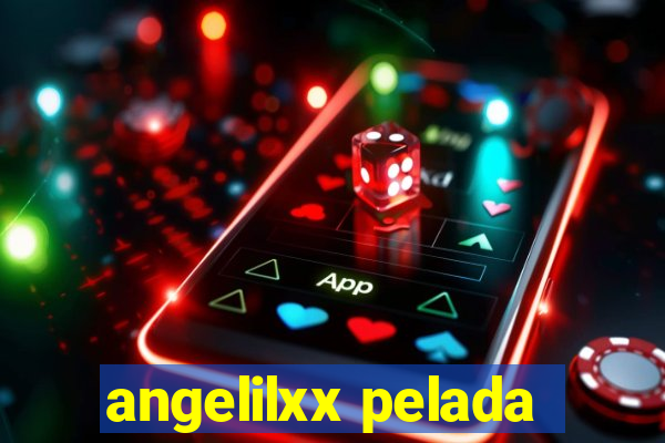 angelilxx pelada
